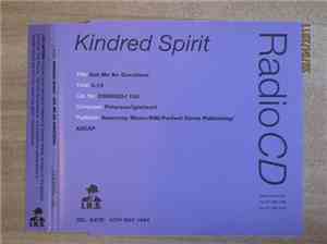 Kindred Spirit  - Ask Me No Questions