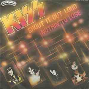 Kiss - Shout It Out Loud