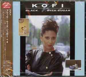 Kofi - Black... With Sugar
