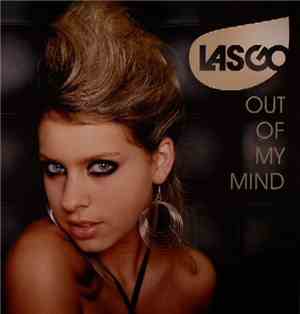 Lasgo - Out Of My Mind