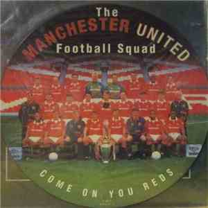 Manchester United Football Squad - Come On You Reds (Picture Disc)