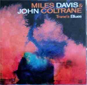 Miles Davis, John Coltrane - Trane's Blues