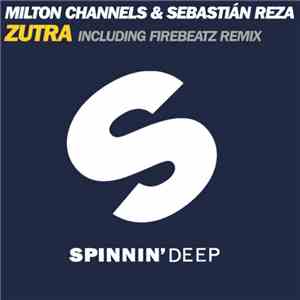 Milton Channels & Sebastián Reza - Zutra (The Remixes)