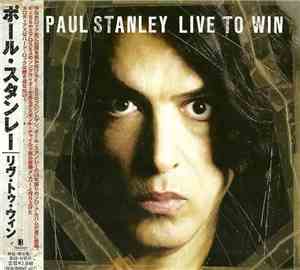 Paul Stanley - Live To Win