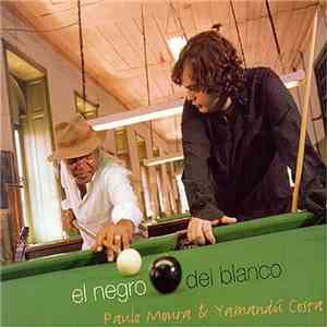 Paulo Moura & Yamandú Costa - El Negro Del Blanco