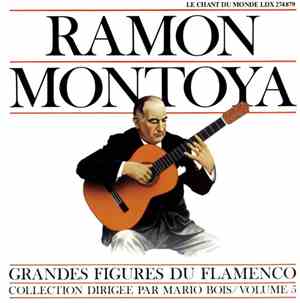 Ramon Montoya - Grandes Figures Du Flamenco Volume 5