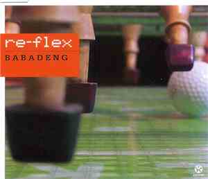 Re-Flex - Babadeng