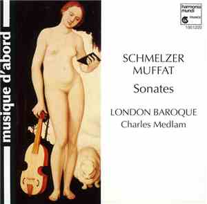 Schmelzer / Muffat - London Baroque, Charles Medlam - Sonates