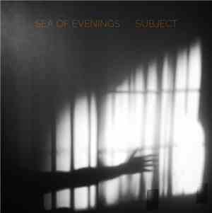 Sea Of Evenings - Subject