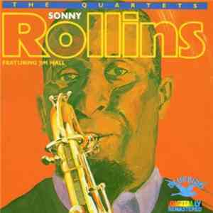 Sonny Rollins Featuring Jim Hall - The Quartets