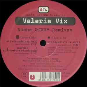 Sueño Latino Presents Valeria Vix - Noche Diva (Remixes)