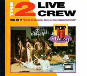 The 2 Live Crew - Pop That Pussy