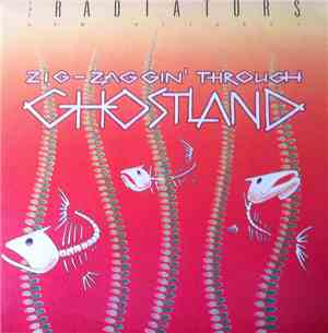 The New Orleans Radiators - Zig-Zaggin' Through Ghostland