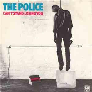 The Police - Can't Stand Losing You