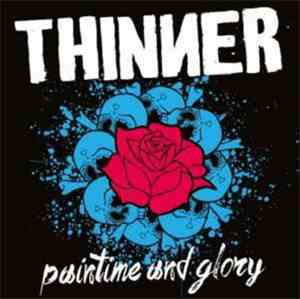Thinner  - Paintime And Glory