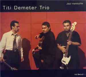 Titi Demeter Trio - Titi Demeter Trio