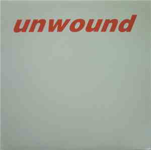 Unwound - The Light At The End Of The Tunnel Is A Train