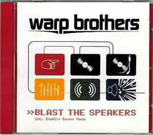 Warp Brothers - Blast The Speakers
