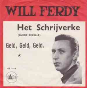 Will Ferdy - Het Schrijverke / Geld, Geld, Geld.