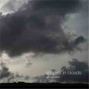 Andrew Lahiff - Shapes In Clouds