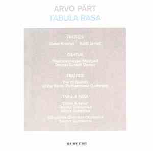 Arvo Pärt - Tabula Rasa