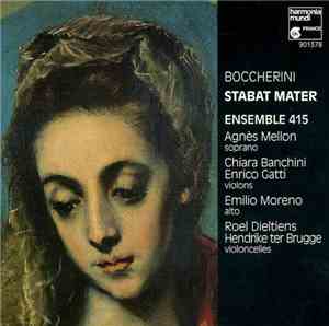 Boccherini, Ensemble 415, Agnès Mellon, Chiara Banchini, Enrico Gatti, Emil ...