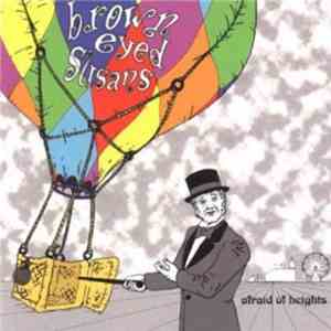 Brown Eyed Susans - Afraid Of Heights