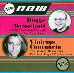 Bugge Wesseltoft / Vinicius Cantuária - Verve Now