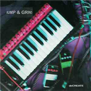 Bump & Grind - deCREATE