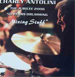 Charly Antolini - The Jubilee 2006 - Mixing Stuff