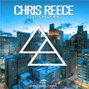 Chris Reece - Keep On Doing