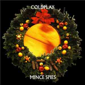 Coldplay - Mince Spies