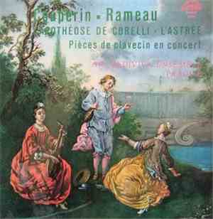 Couperin, Rameau - Ars Rediviva Ensemble - L'Apothéose De Corelli / L'Astré ...