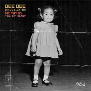 Dee Dee Bridgewater - Memphis... Yes, I'm Ready