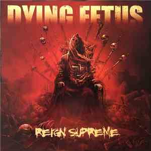 Dying Fetus - Reign Supreme