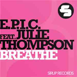 E.P.I.C. Feat. Julie Thompson - Breathe
