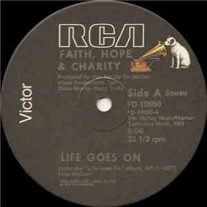 Faith, Hope & Charity - Life Goes On