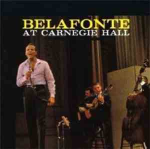 Harry Belafonte - Belafonte At Carnegie Hall