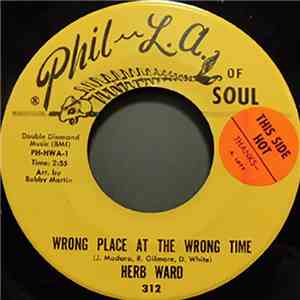 Herb Ward - Wrong Place At The Wrong Time / You Can Cry