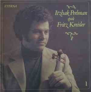 Itzhak Perlman - Itzhak Perlman Spielt Fritz Kreisler 1