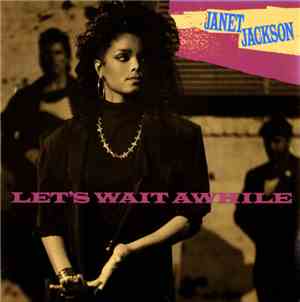 Janet Jackson - Let's Wait Awhile