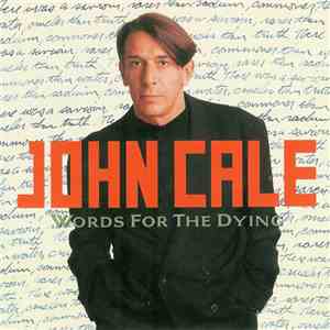 John Cale - Words For The Dying