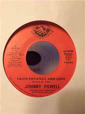 Johnny Powell  - Faith Patience and Love