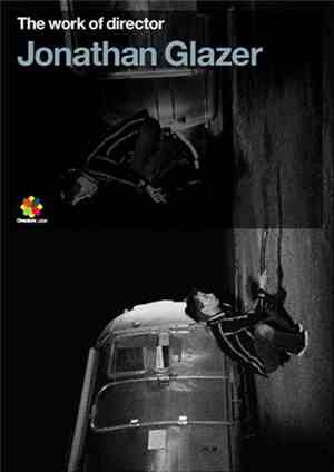 Jonathan Glazer - The Work Of Director Jonathan Glazer