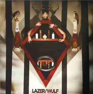Lazer/Wulf - The Beast Of Left And Right