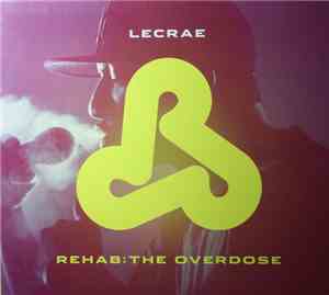 Lecrae - Rehab: The Overdose