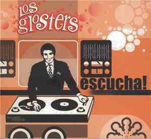 Los Glosters - Escucha!