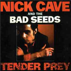 Nick Cave And The Bad Seeds - Tender Prey