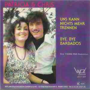 Patricia & Chris - Uns Kann Nichts Mehr Trennen