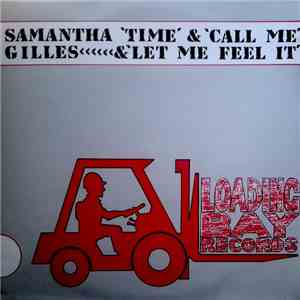 Samantha Gilles - Time & Call Me & Let Me Feel It